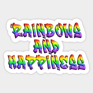 Rainbows and Happiness Sticker